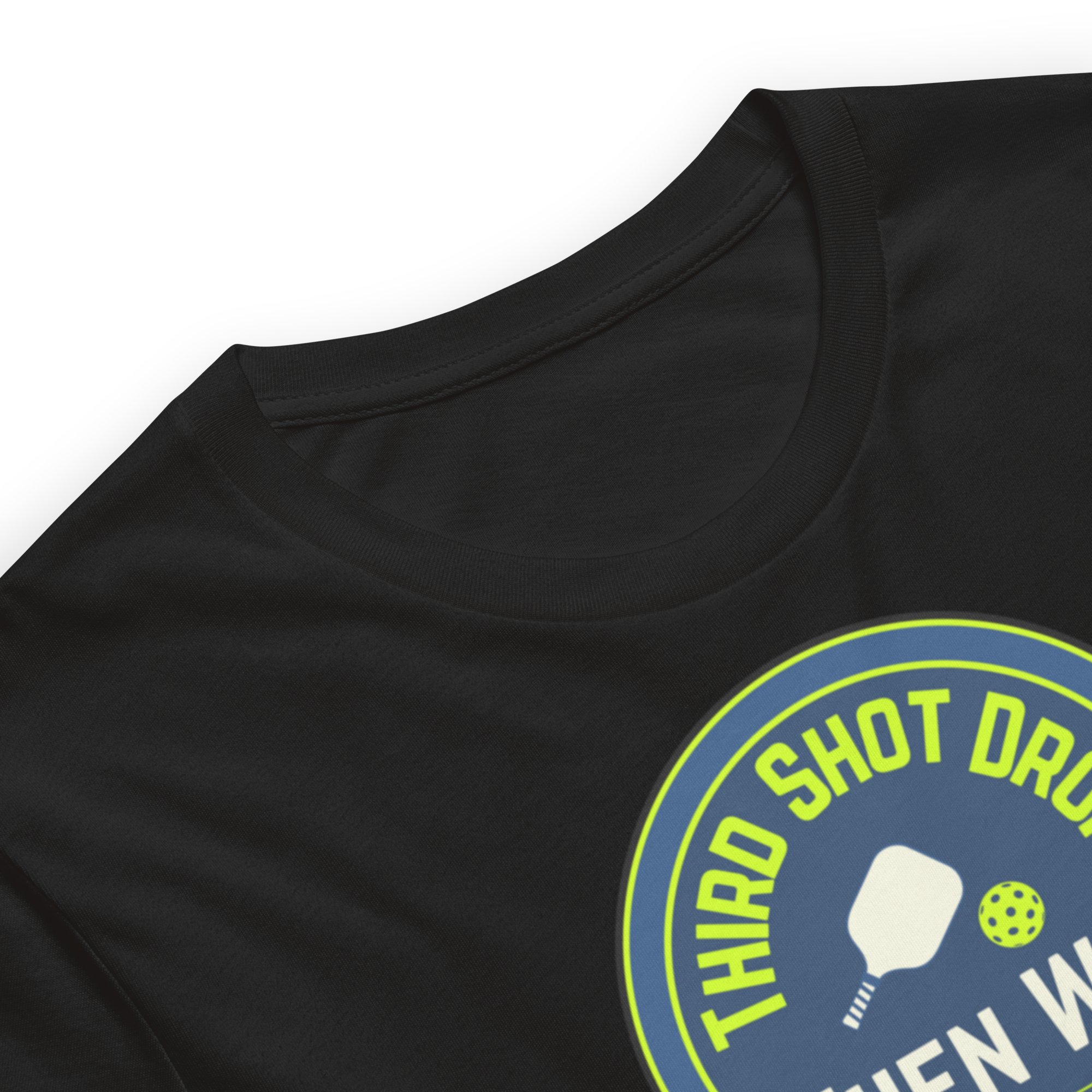 Third Shot Drop—Then Win Pickleball T-Shirt | Soft Ringspun Tee