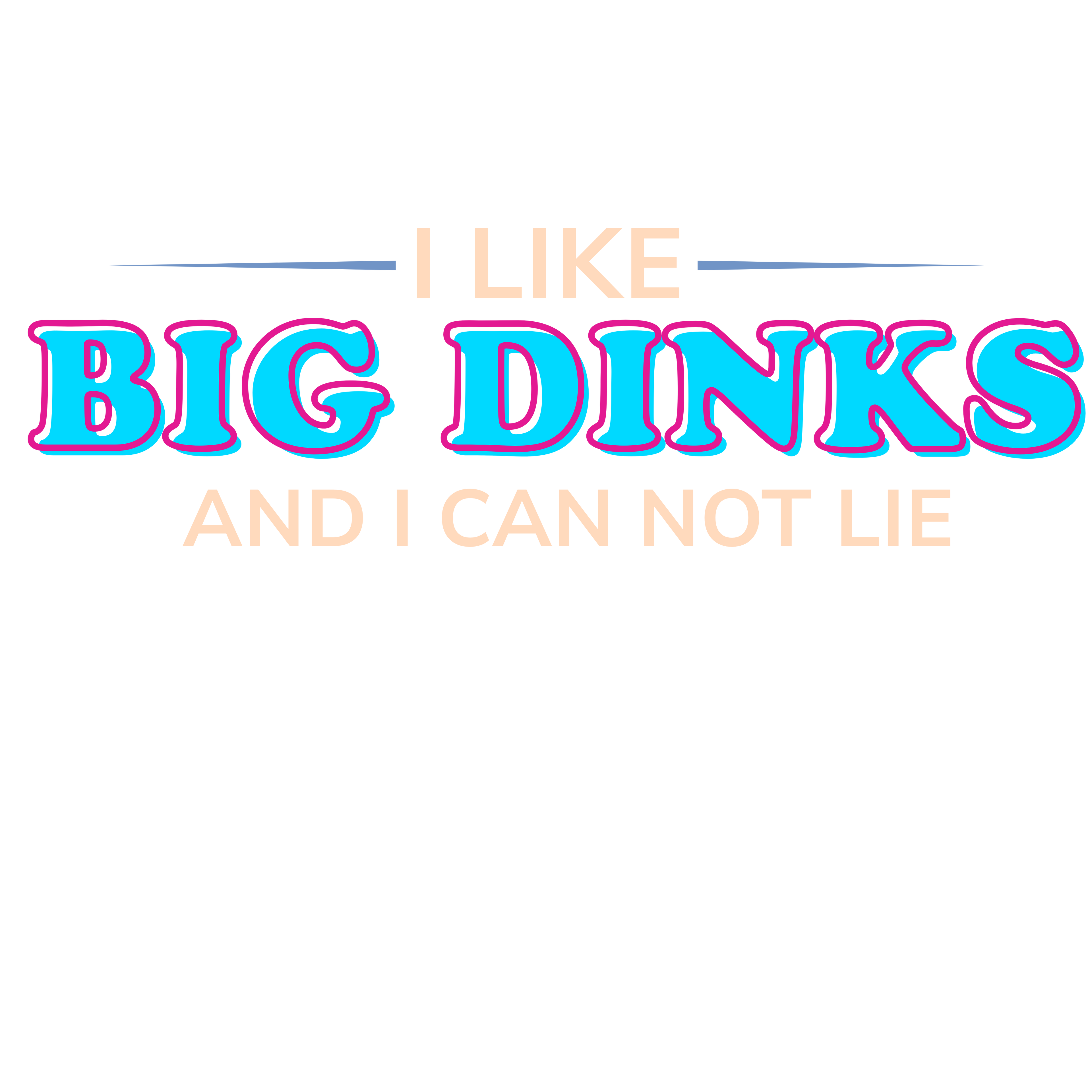 I Like Big Dinks and I Cannot Lie Shirt – Moisture-Wicking UPF 50+