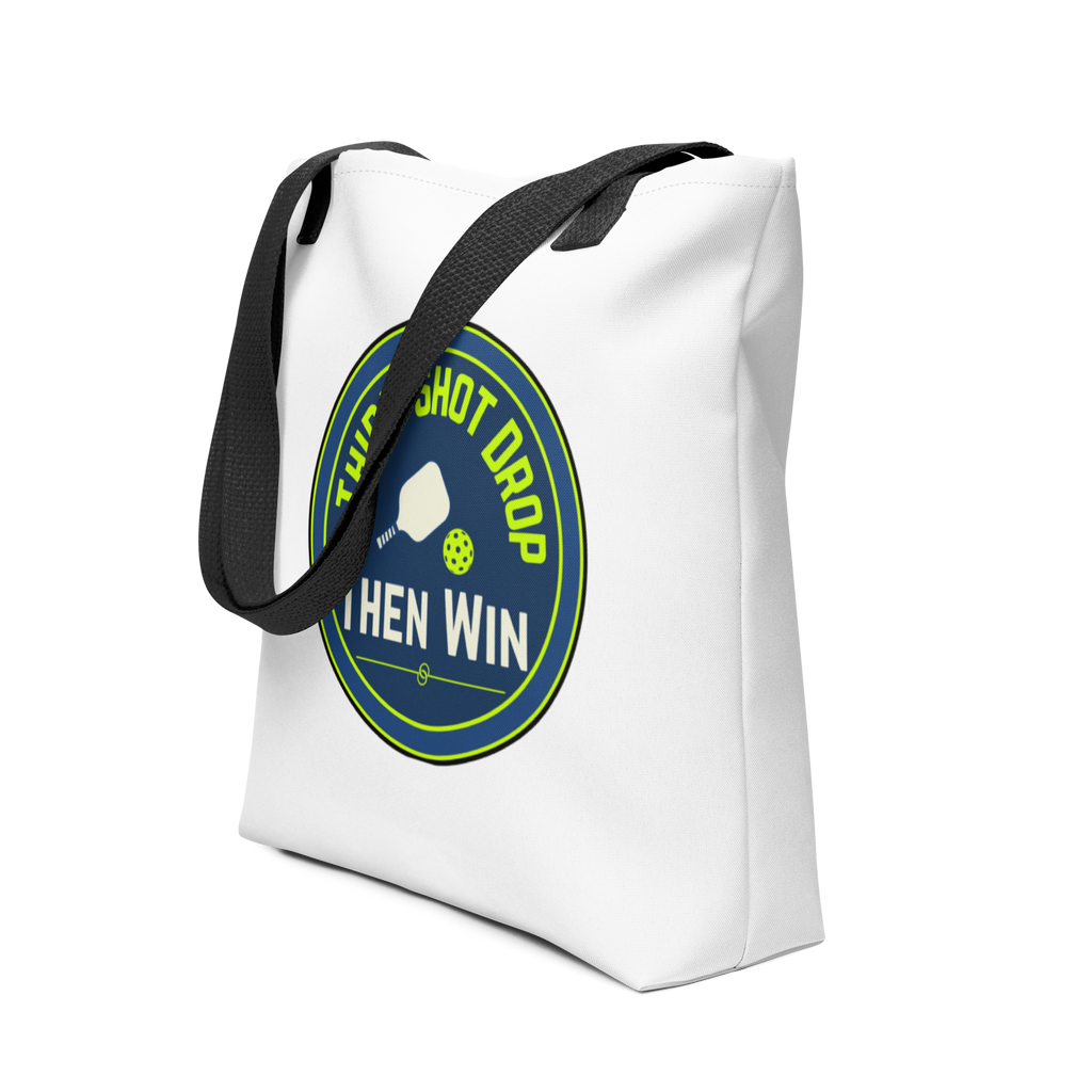 3rd Shot Drop Then Win Tote Bag – Competitive Pickleball Essential