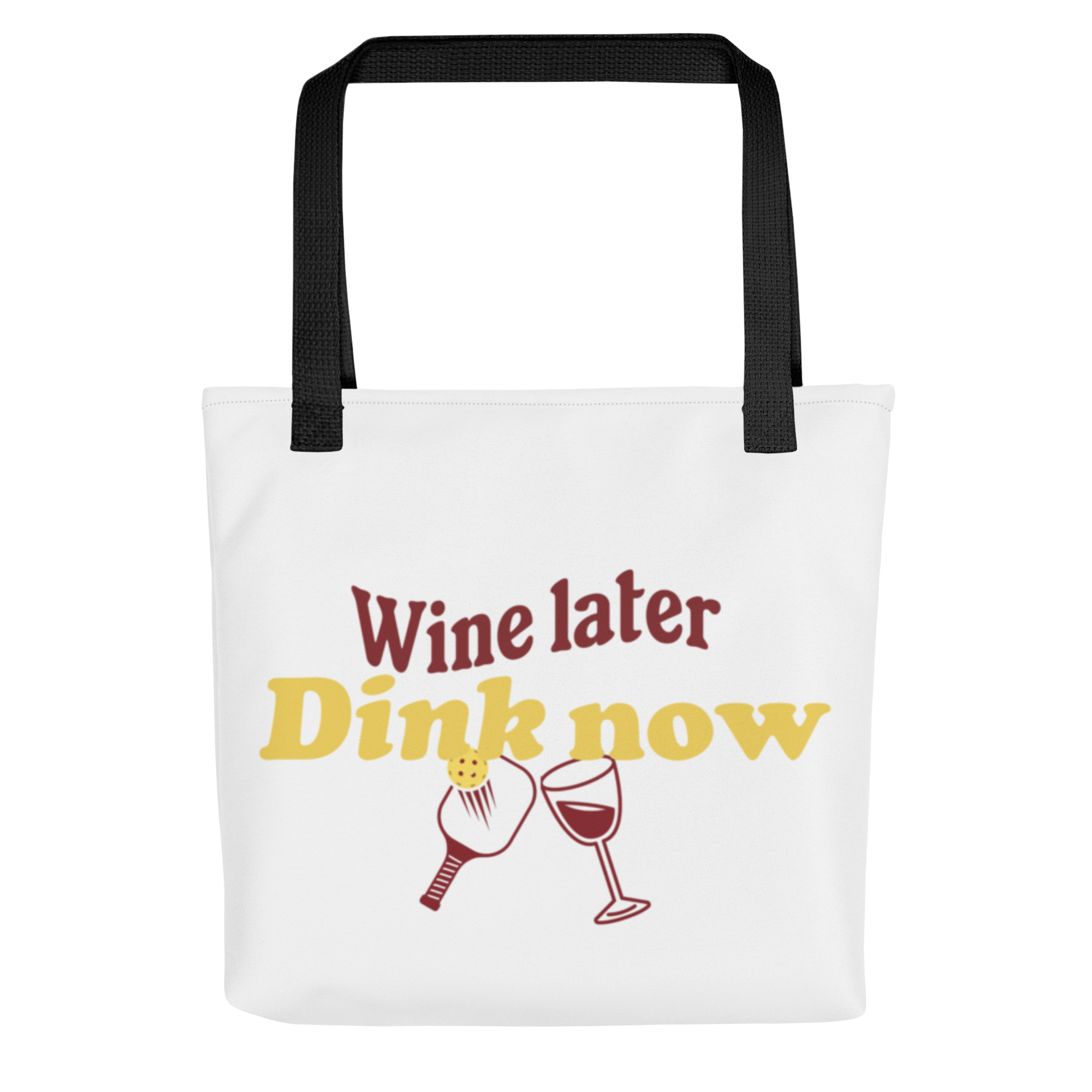 Dink Now Wine Later Tote Bag – Pickleball Fun for Wine Lovers
