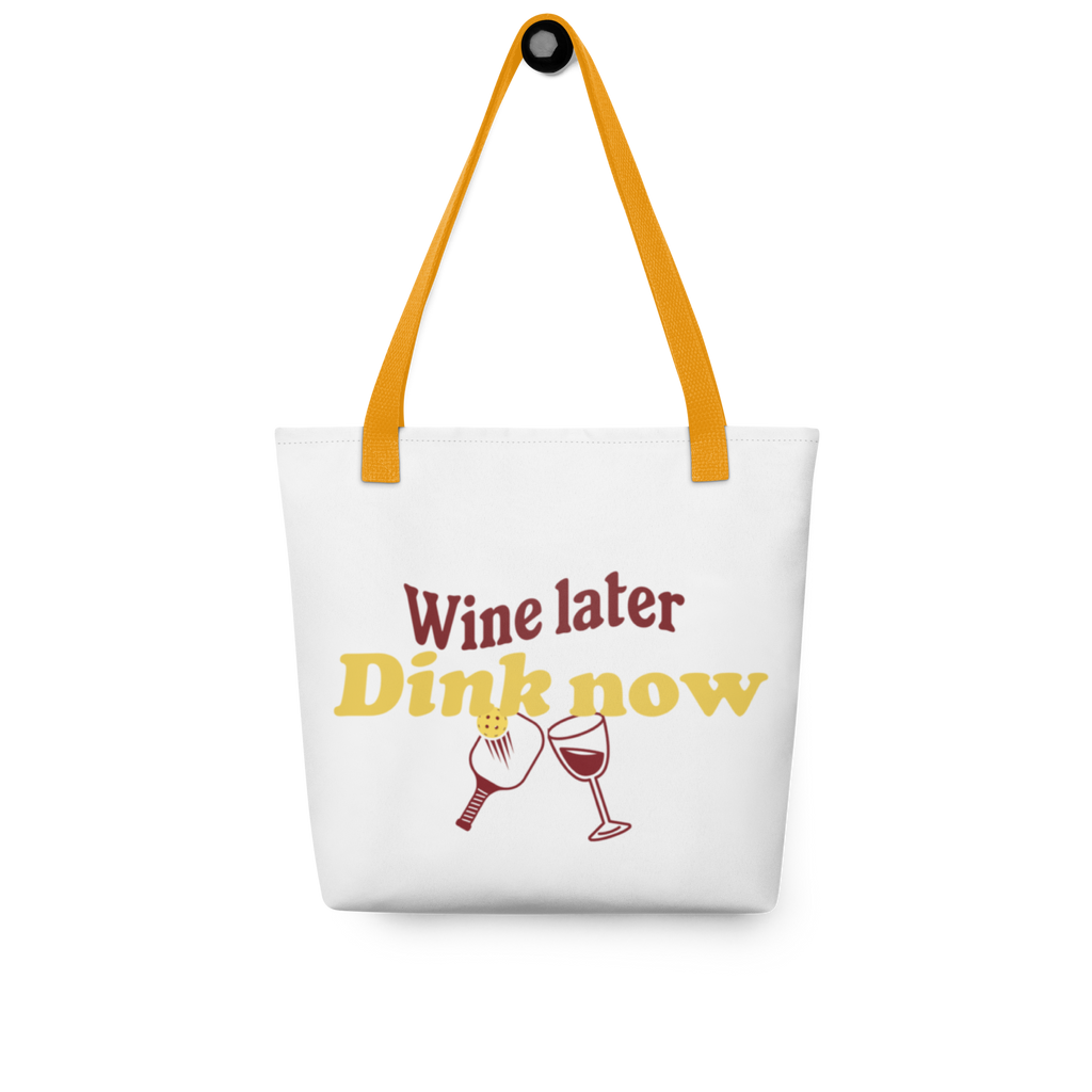 Dink Now Wine Later Tote Bag – Pickleball Fun for Wine Lovers