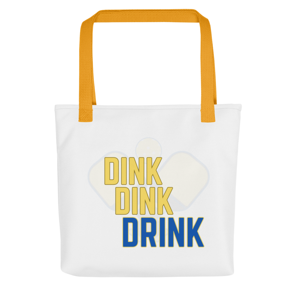 Dink Dink Drink Tote Bag – Funny Pickleball Party Essential
