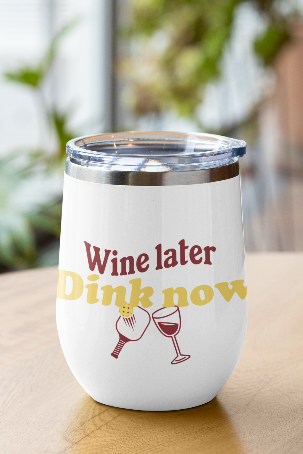 Wine Later Dink Now Pickleball Wine Tumbler – Fun Gift for Wine Lovers